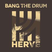 Artwork for Bang the Drum by Hervé