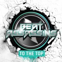 Artwork for To The Top by Beat Assassins