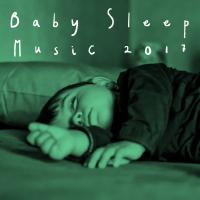 Artwork for Baby Sleep Music 2017 by Baby Lullaby