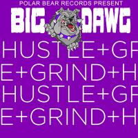 Artwork for Hustle & Grind by Big Dawg