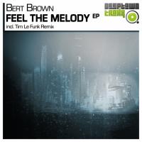 Artwork for Feel The Melody EP by Bert Brown