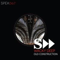 Artwork for Old Construction EP by Wacky Deep