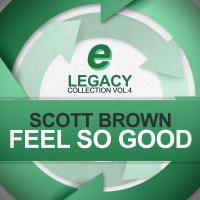 Artwork for Feel So Good EP by Scott Brown