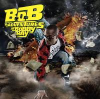 Artwork for B.o.B Presents: The Adventures of Bobby Ray by B.o.B