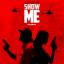 Artwork for Show Me (feat. Clyde Carson)