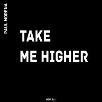 Artwork for Take Me Higher by Paul Morena