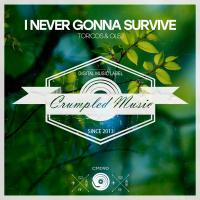 Artwork for I Never Gonna Survive by Olej