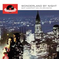 Artwork for Wonderland By Night (Remastered) by Bert Kaempfert and His Orchestra