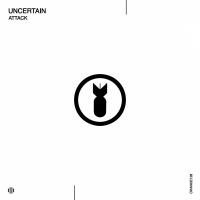 Artwork for Attack by Uncertain