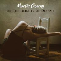 Artwork for On The Heights Of Despair by Martin Czerny