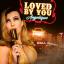 Artwork for Loved By You