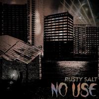 Artwork for No Use by Rusty Salt