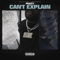 Artwork for Can't Explain by Peezy