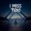 Artwork for I Miss You