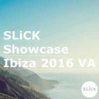 Artwork for SLiCK Showcase: Ibiza 2016 by Various Artists