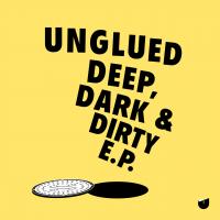 Artwork for Deep, Dark & Dirty by Unglued