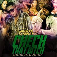 Artwork for Check That B*tch (feat. Young Sly) by Mistah F.A.B.