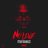 Artwork for No Love by Stah Shabazz