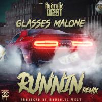 Artwork for Runnin (feat. Glasses Malone) [Remix] by Hydrolic West