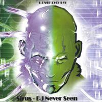 Artwork for DJ Never Seen by Sirus