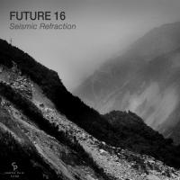 Artwork for Seismic Refraction by Future 16