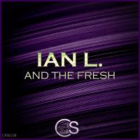 Artwork for And The Fresh by Ian L.