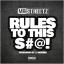 Artwork for Rules To This S#@!