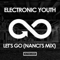 Artwork for Let's Go (Nanci's Mix) by Electronic Youth