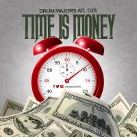 Artwork for Drum Majors Atl DJs: Time Is Money by Various Artists