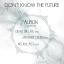 Artwork for Don't Know The Future (Original Mix)