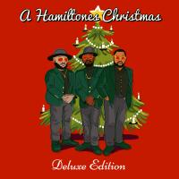 Artwork for A Hamiltone Christmas (Deluxe Edition) by The HamilTones