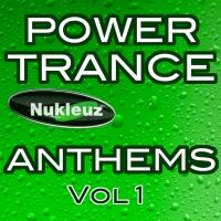 Artwork for Nukleuz: Power Trance Anthems 1 by Various Aritsts