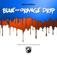 Artwork for Blue and Orange Drip by Rexx Life Raj