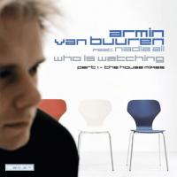 Artwork for Who Is Watching by Armin van Buuren