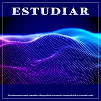 Artwork for Estudiar: Música instrumental relajante para estudiar, enfoque profundo, concentración, música para leer y la mejor música de estudio by Musica Para Leer