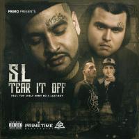 Artwork for Tear It Off (feat. Top Shelf Ermy Bo & Lazy-Boy) by S.L