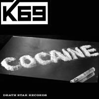 Artwork for Cocaine by K69