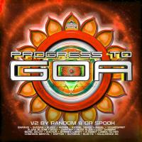 Artwork for Progress to Goa, Vol. 2: Progressive Psychedelic Trance by Random and Dr Spook by Various Artists