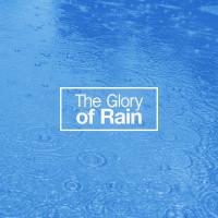 Artwork for The Glory of Rain by Rainfall