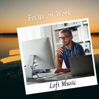 Artwork for Lofi Music: Focus on Work by Baby Sleep Music