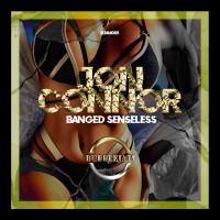 Artwork for Banged Senseless by Jon Connor