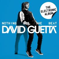 Artwork for Nothing but the Beat - The Electronic Album by David Guetta