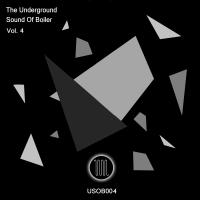 Artwork for The Underground Sound Of Boiler, Vol. 4 by Various Artists