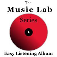 Artwork for The Music Lab Series: Easy Listening Album by The Munros