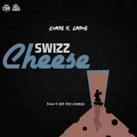 Artwork for Swizz Cheese by Chase N. Cashe