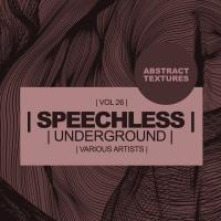 Artwork for Speechless Underground, Vol. 26: Abstract Textures by Various Artists