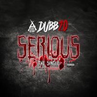 Artwork for Serious by Dubb20