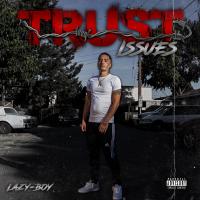 Artwork for Trust Issues by Lazy-Boy