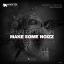 Artwork for Make Some Noizz (Original Mix)