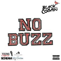 Artwork for No Buzz (Deluxe Edition) by Black Cobain